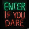 Enter If You Dare Sign